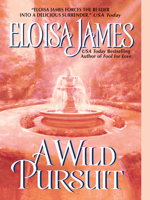 Title details for A Wild Pursuit by Eloisa James - Wait list